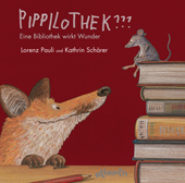 Wie funktioniert eine Bücherei? Bilderbuch "Pippilothek"