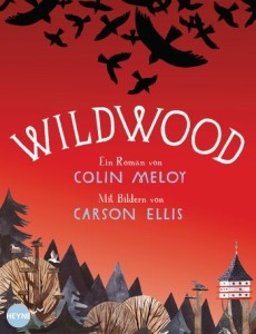 Abenteuer im Wald: "Wildwood" Band 1 - Kinderbuch
