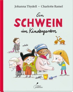 "Ein Schwein im Kindergarten" Bilderbuch