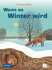 Wenn es Winter wird - Sachbilderbuch von Thomas Müller