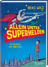 Kinderbuch Allein unter Superhelden