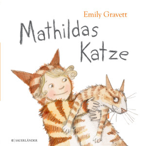 Bilderbuch Mathildas Katze Sauerländer Verlag