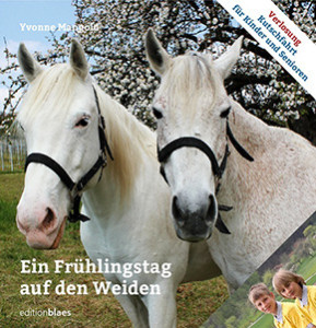 Bilderbuch mit Tierfotos: Frühlingstag auf den Weiden