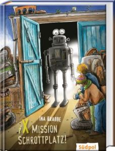 Kinderbuch Mission Schrottplatz aus dem Südpol Verlag