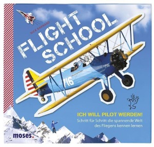 Kinderbuch Flight School - Ich will Pilot werden