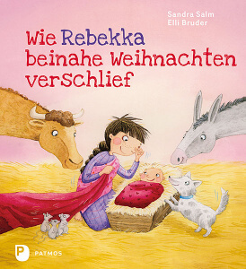 Bilderbuch: Wie Rebekka beihnahe Weihnachten verschlief