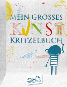 Kunst Kritzelbuch. Ein Mtmach-Buch der Bilderbande