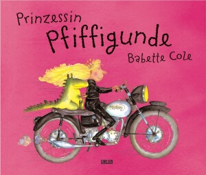 Bilderbuch Prinzessin Pfiffigunde auf Motorrad