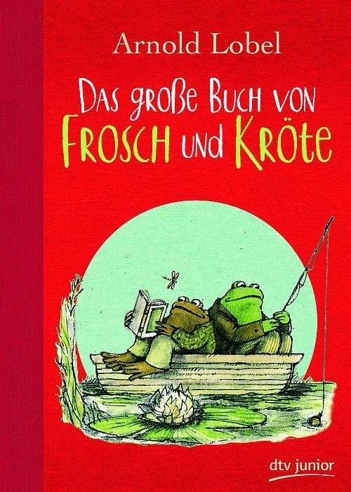 Arnold Lobel Das große Buch von Frosch und Kröte