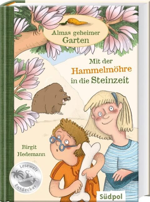 Kinderbuch Almas geheimer Garten - Mit der Hammelmöhre in die Steinzeit