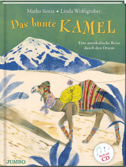 Das bunte Kamel - Bilderbuch mit CD